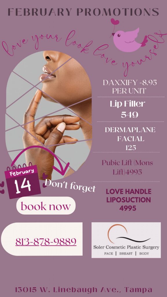 February 2026 Promotions: Soler Cosmetic Plastic Surgery offers special deals on Botox, fillers, breast augmentation, and mommy makeovers in Tampa, FL.